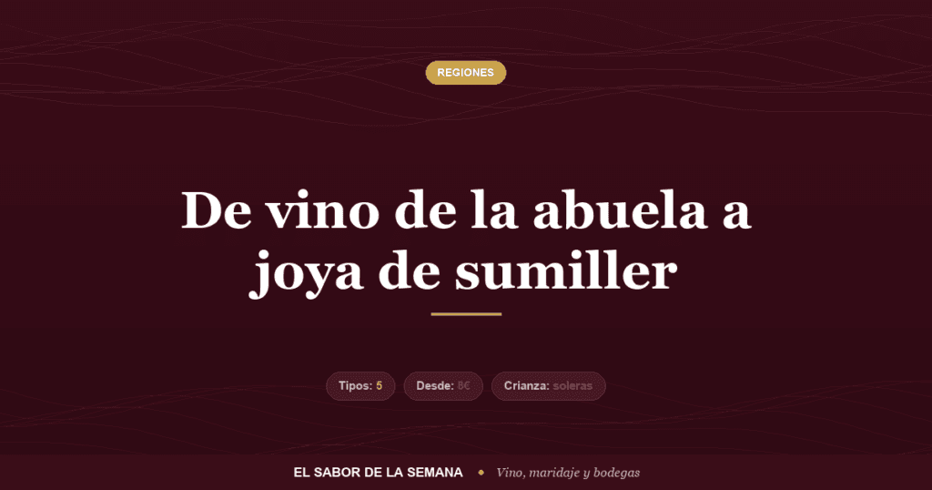 Vino de Jerez, tipos y sistema de soleras del Marco de Jerez