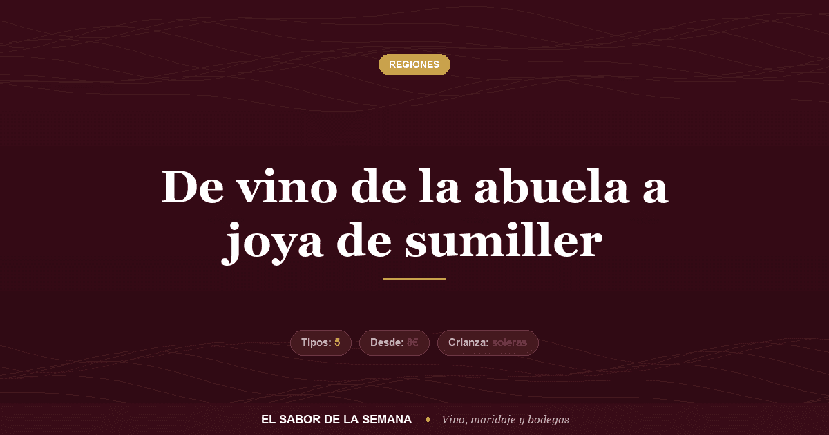 Vino de Jerez, tipos y sistema de soleras del Marco de Jerez